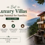 Best Luxury Villas Near Nainital for Families (2026 Guide)