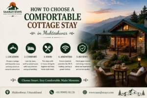 How to Choose a Comfortable Cottage Stay in Mukteshwar