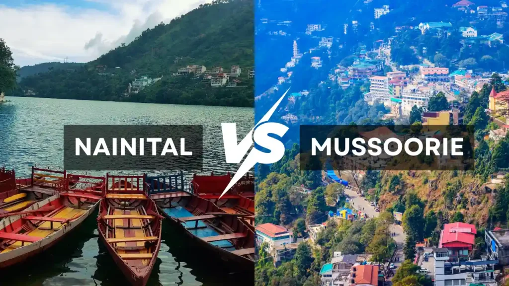 Nainital vs Mussoorie for Friends and Large Groups