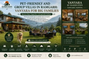 Pet-Friendly and Group Villas in Ramgarh: Vanyara for Big Families