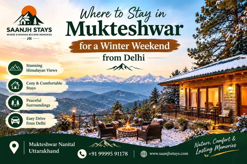 Where to Stay in Mukteshwar for a Winter Weekend from Delhi